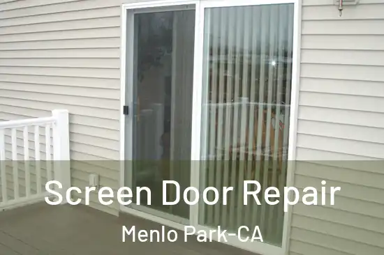  Screen Door Repair Menlo Park-CA