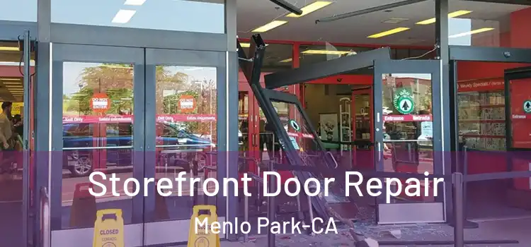  Storefront Door Repair Menlo Park-CA